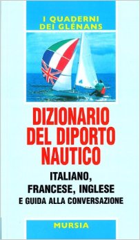 Dizionario del diporto nautico - quaderni glenans/manuali