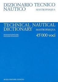Dizionario tecnico nautico / technical nautical dictionary