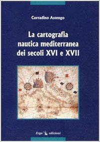 Cartografia nautica mediterranea dei secoli xvi e xvii
