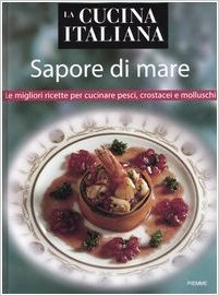 Sapore di mare (la cucina italiana)