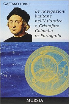 Navigazioni lusitane nell'Atlantico e cristoforo Colombo in portogallo