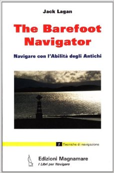 Barefoot navigator the -navigare con l'abilità degli antichi-