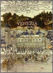 Venezia, breve storia illustrata