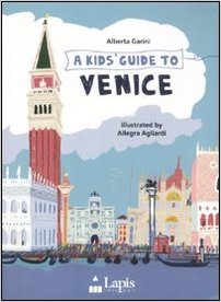 A Kid's guide to venice