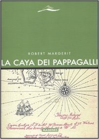 La Caya dei pappagalli