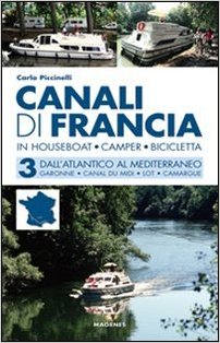Canali di francia vol. 3 - dall'atlantico al mediterraneo