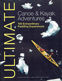 Ultimate canoe and kayak adventures