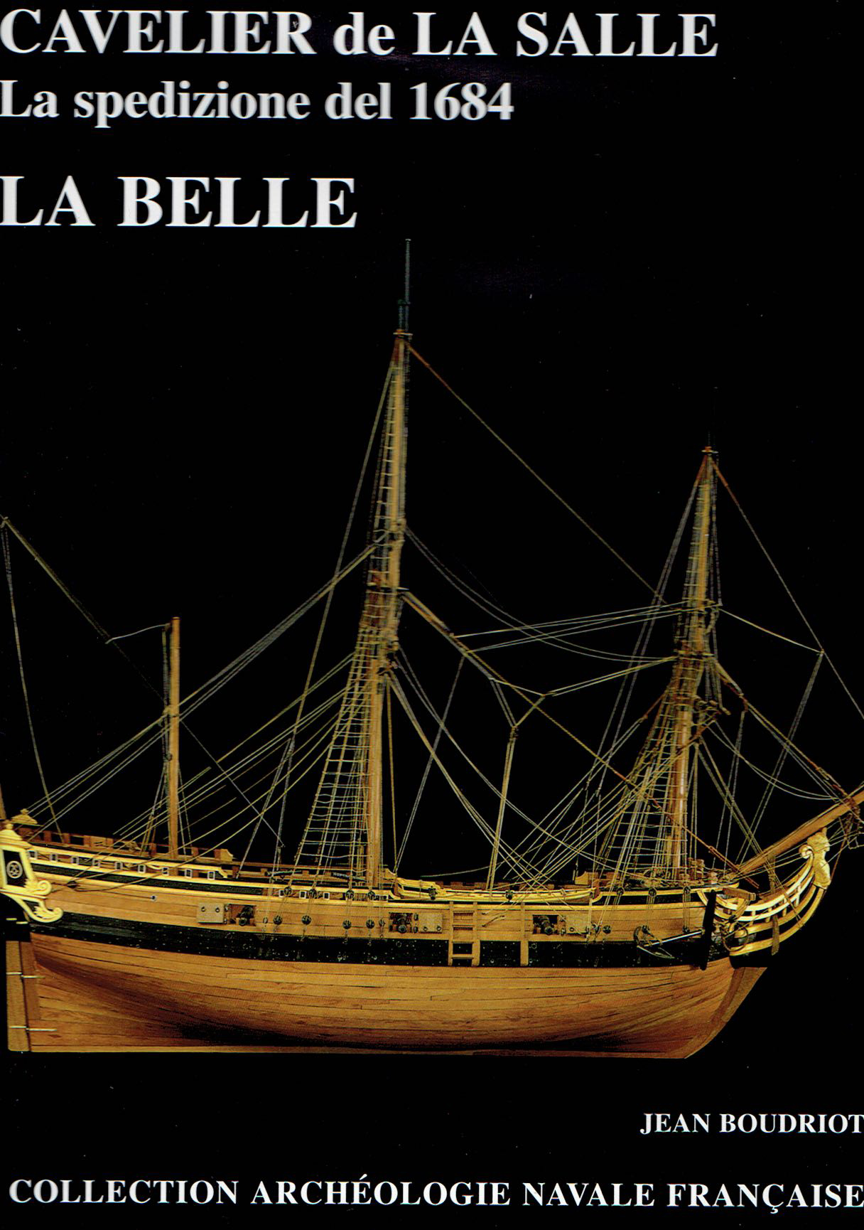 Belle, cavalier de la salle - l'expedition de 1684 con fascicolo italiano
