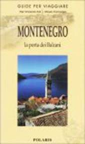 Montenegro - la porta dei balcani
