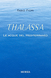 THALASSA - LE ACQUE DEL MEDITERRANEO