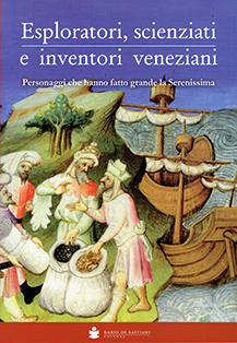 Esploratori, scienziati e inventori veneziani