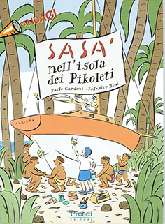 Sasa' nell'isola dei pikoleti