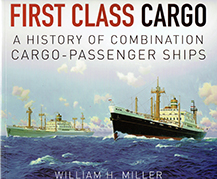 First class cargo - a history of combination cargo - passenger ships