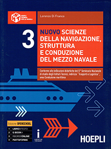 Scienze della navigazione, struttura e conduzione del mezzo navale - vol 3