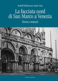 Facciata nord di san marco a venezia (lA) - storia e restauri