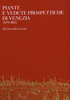 Piante e vedute prospettiche di venezia (1479-1855)