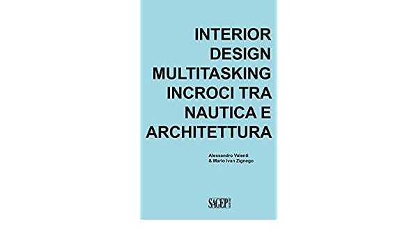 Interior design multitasking nautica e architettura