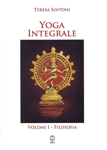 Yoga Integrale Vol. I - Filosofia