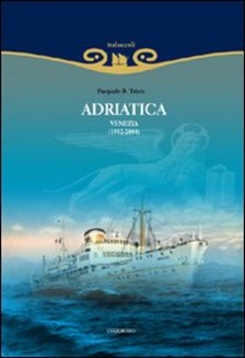 Adriatica-Venezia 1932-2004