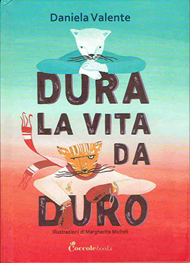 Dura la vita da duro