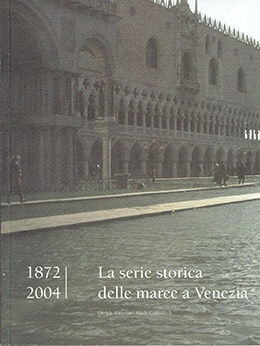 1872-2004. La serie storica delle maree a venezia