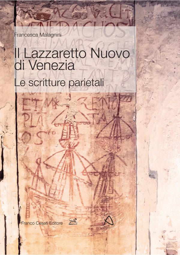 Il Lazzaretto nuovo di venezia - le scritture parietali