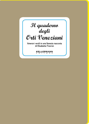 Il Quaderno degli orti veneziani