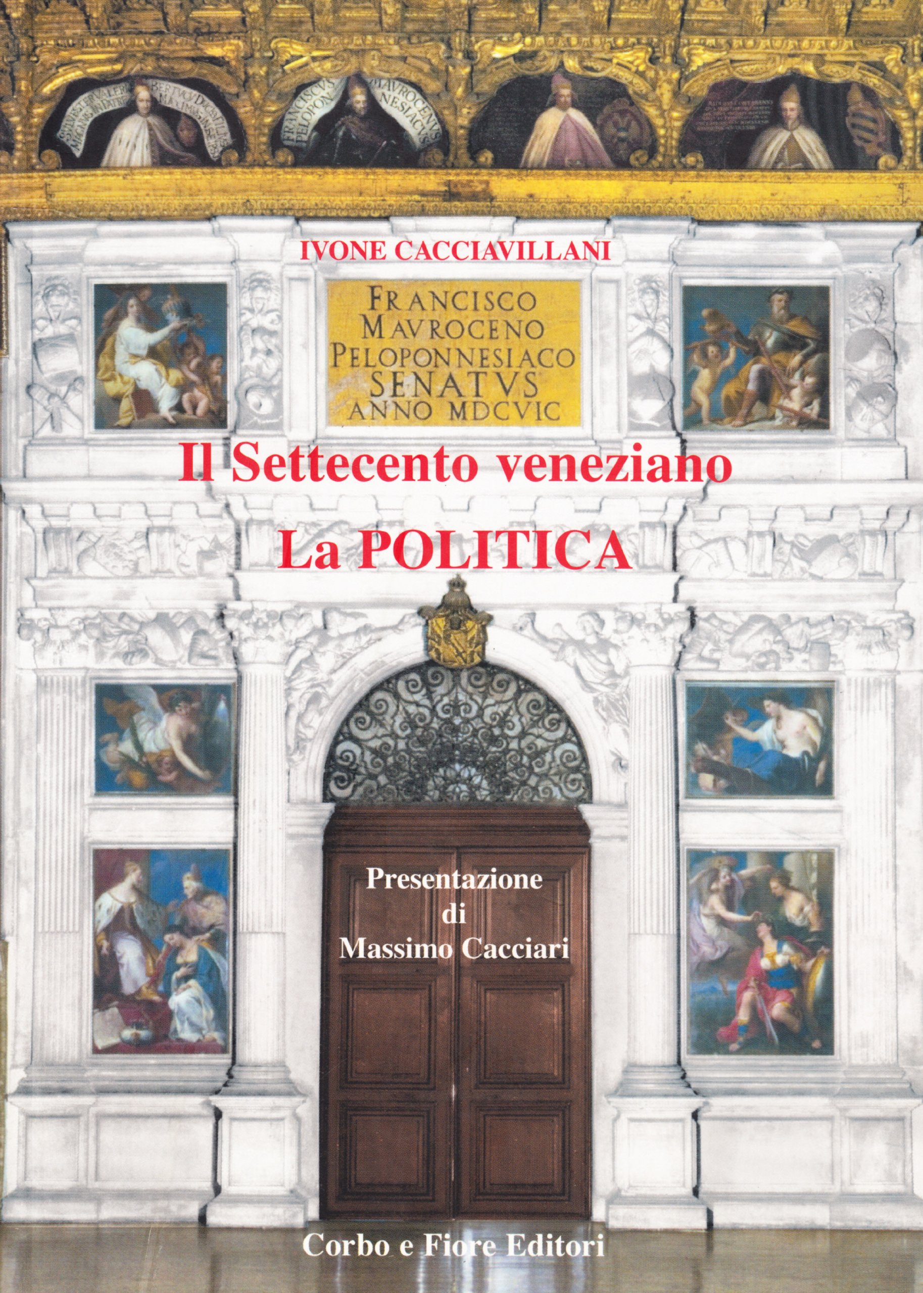 Settecento veneziano (il) la politica