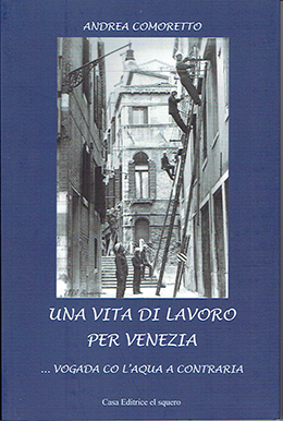Una Vita di lavoro per Venezia