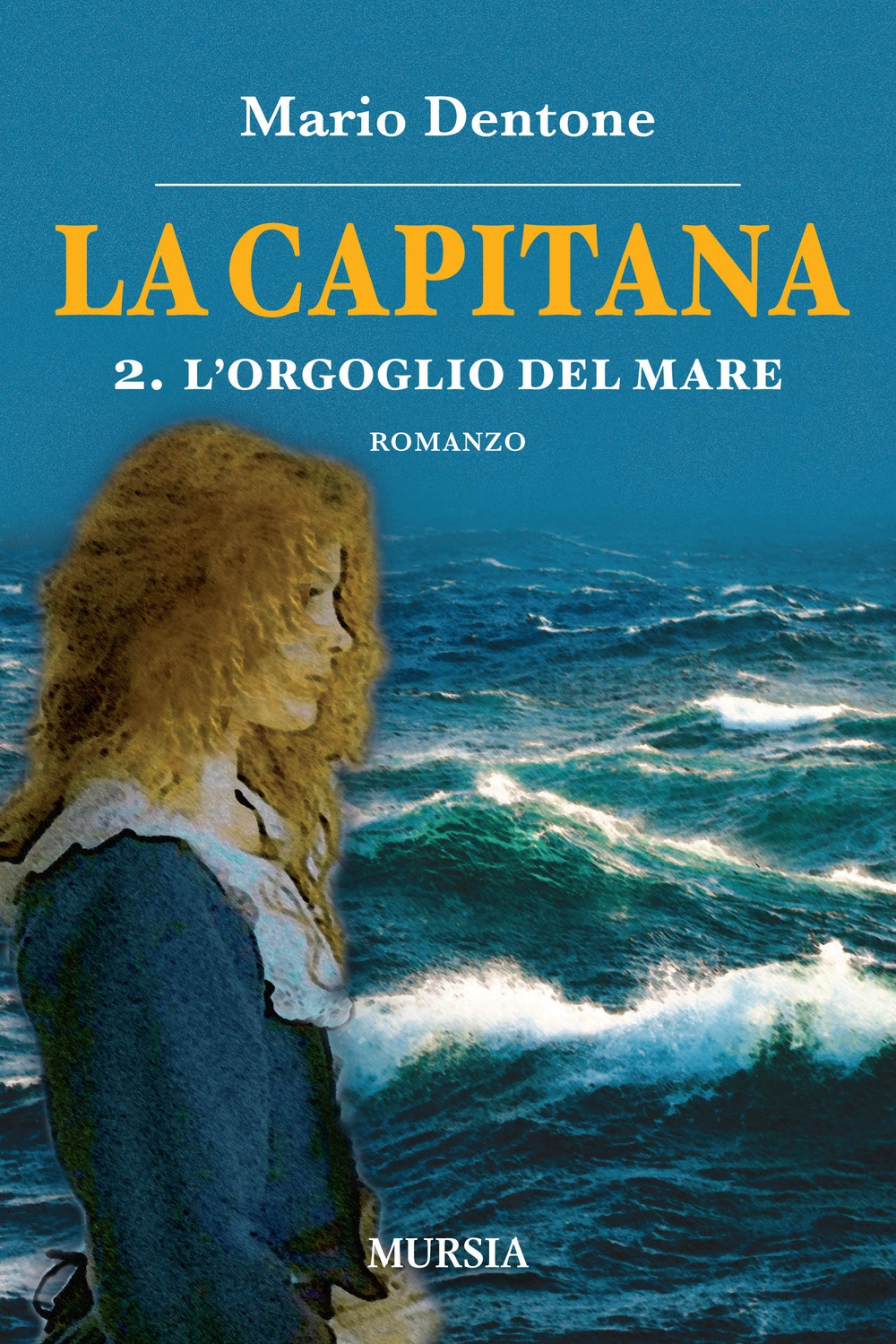 L' Captitana - Vol. 2 Orgoglio del mare