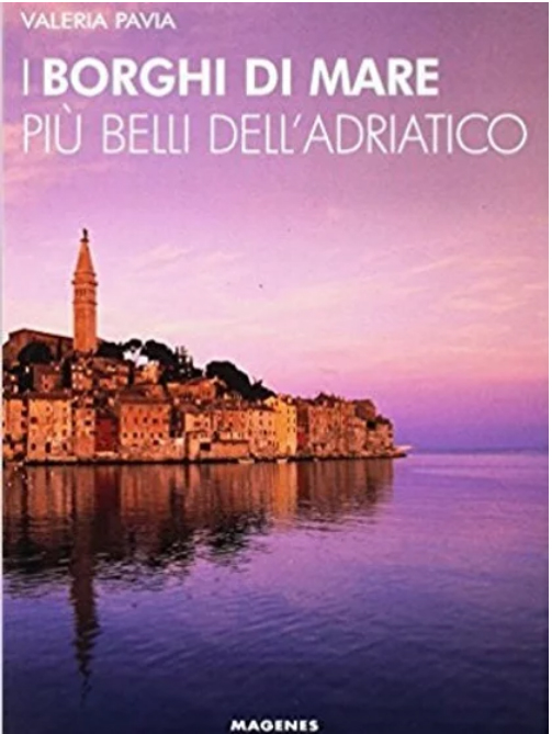 Borghi di mare piu' belli dell'Adriatico