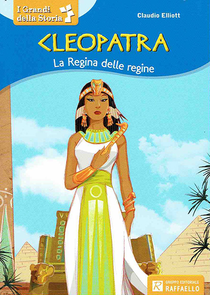 Cleopatra. La regina delle regine