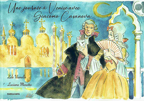 Une Journée à Venise avec Giacomo Casanova 