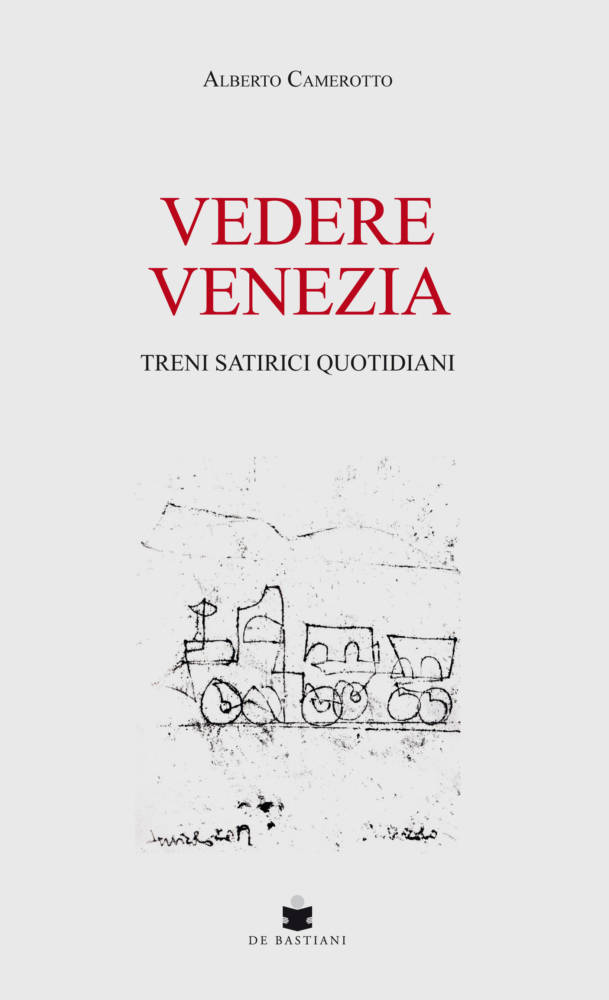 Vedere venezia - treni satirici quotidiani