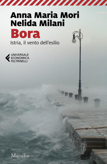 Bora - Istria il vento dell'esilio