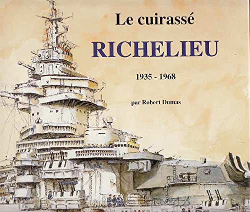 Le Cuirassé Richelieu  1935-1968