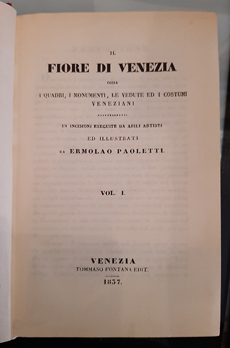 Il vol.1 Fiore di venezia ossia i quadri, i monumenti, le vedute, ed i costumi veneziani