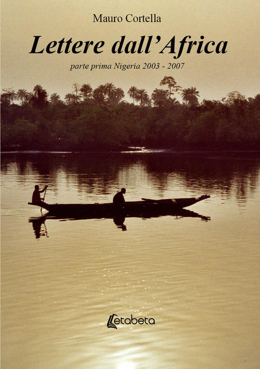 Lettere dall'africa. Parte prima Nigeria 2003-2007