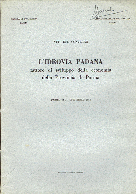 L' Idrovia padana - fattore di sviluppo della economia della Provincia di Parma
