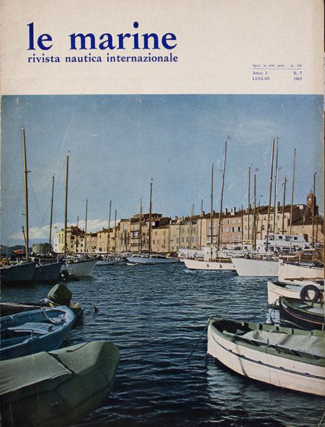 Le marine rivista nautica internazionale anno I n° 7 luglio 1963