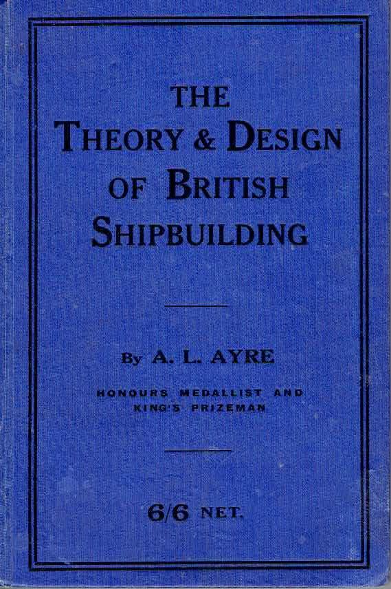 The Theory and design of british shipbuilding
