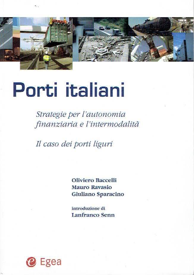 Porti italiani - strategie per l'autonomia finanziaria e l'intermobilità, il caso dei porti liguri