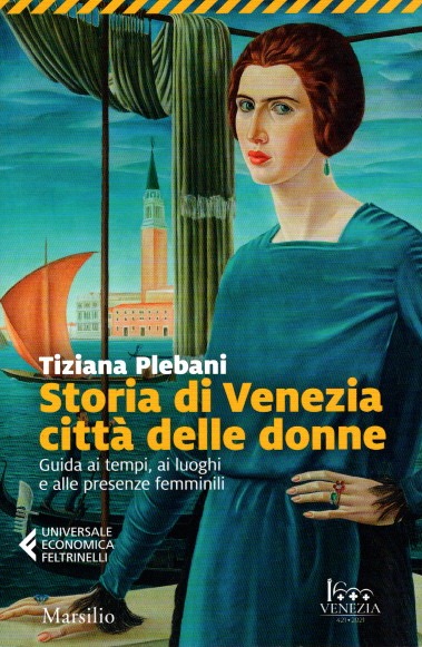 Storia di Venezia città delle donne