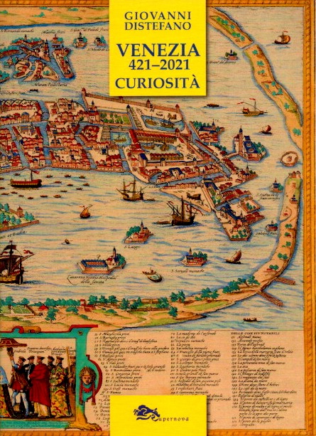 Atlante storico di venezia -  421 - 2021 curiosità