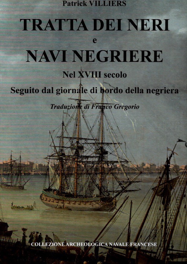 Tratta dei neri e navi negriere nel XVIII secolo