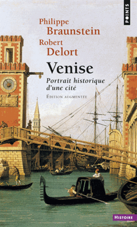 Venise. portrait historique d'une cite'