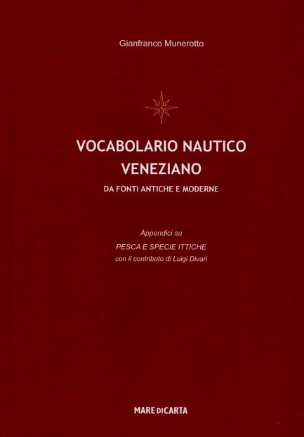 Vocabolario nautico veneziano da fonti antiche e moderne