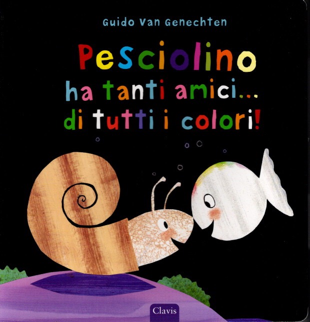 Pesciolino ha tanti amici...di tutti i colori!