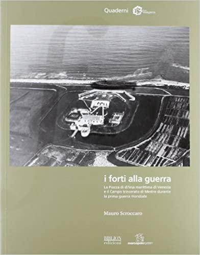 I forti alla guerra