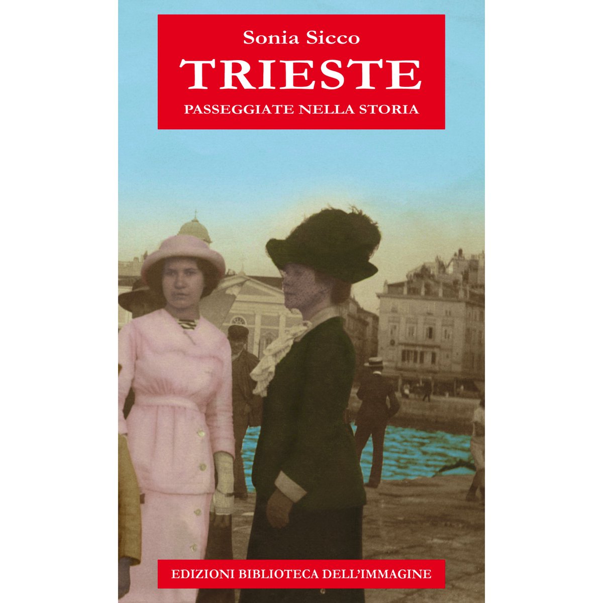 Trieste passeggiate nella storia